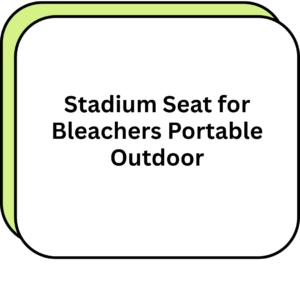 Stadium Seat for Bleachers Portable Outdoor