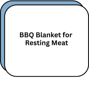 BBQ Blanket for Resting Meat