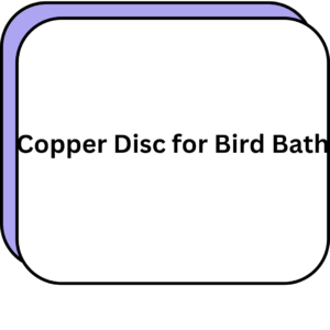 Copper Disc for Bird Bath