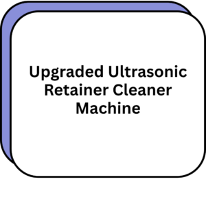 Upgraded Ultrasonic Retainer Cleaner Machine