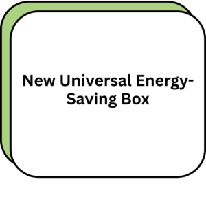 New Universal Energy-Saving Box