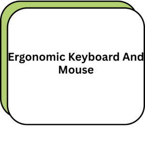 Ergonomic Keyboard And Mouse