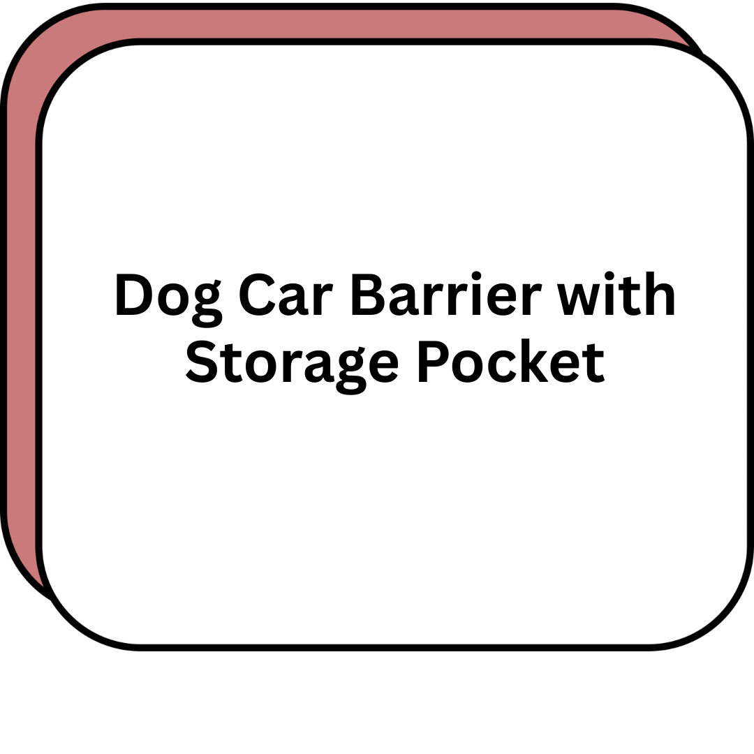 Dog Car Barrier with Storage Pocket