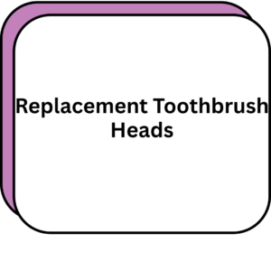 Replacement Toothbrush Heads