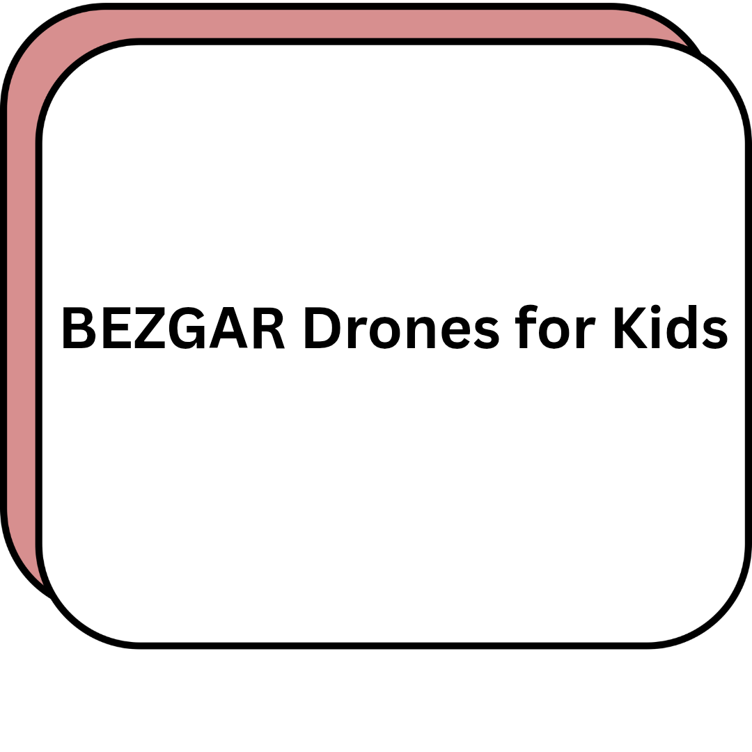 BEZGAR Drones for Kids