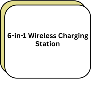 6-in-1 Wireless Charging Station