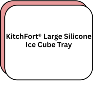 KitchFort® Large Silicone Ice Cube Tray