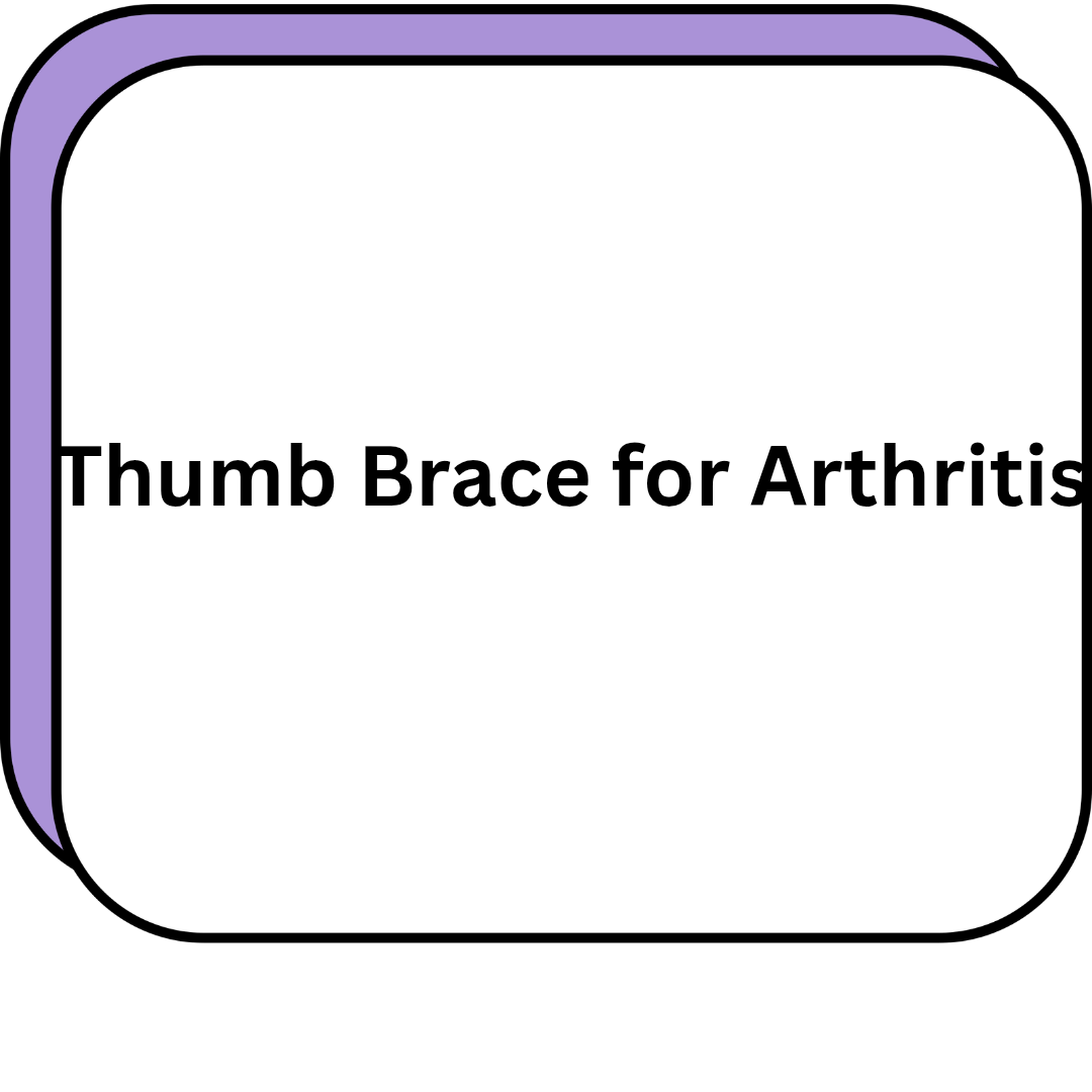 Thumb Brace for Arthritis