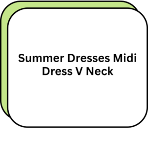 Summer Dresses Midi Dress V Neck