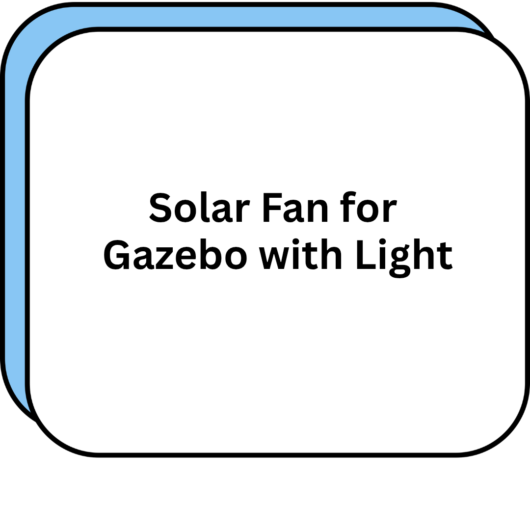 Solar Fan for Gazebo with Light