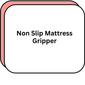 Non Slip Mattress Gripper