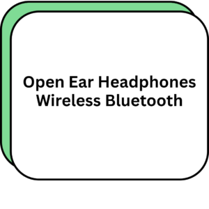 Open Ear Headphones Wireless Bluetooth