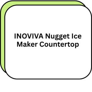 INOVIVA Nugget Ice Maker Countertop