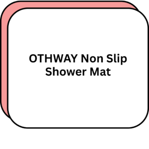 OTHWAY Non Slip Shower Mat