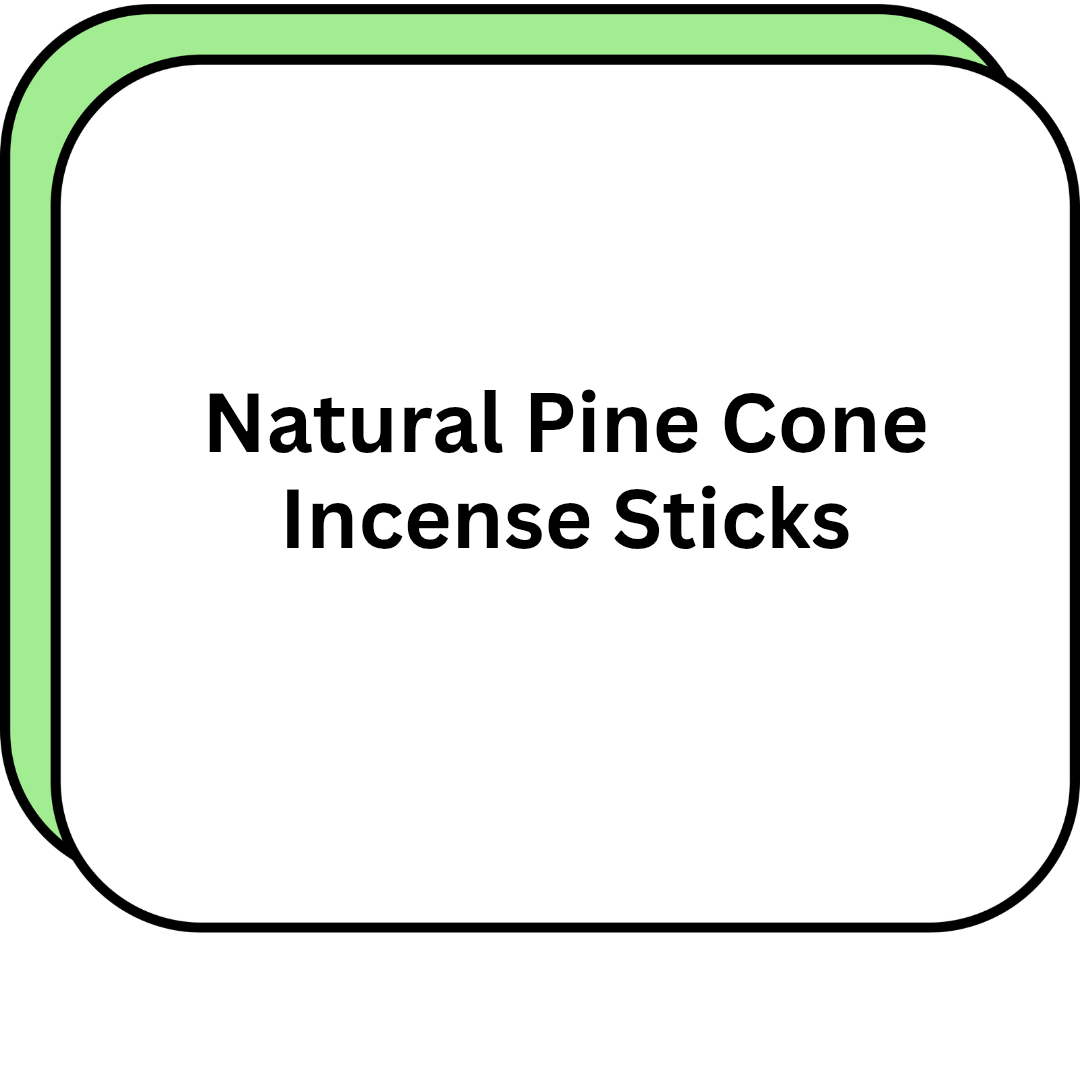 Natural Pine Cone Incense Sticks