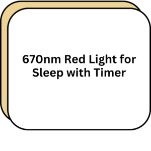 670nm Red Light for Sleep with Timer