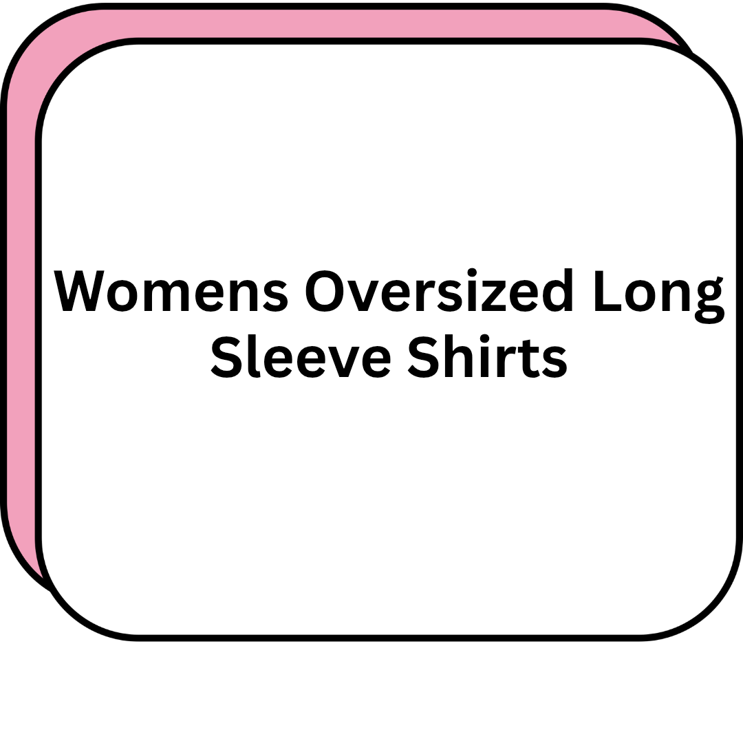 Womens Oversized Long Sleeve Shirts
