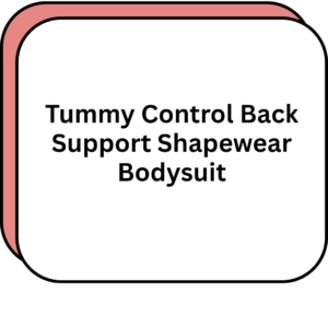 Tummy Control Back Support Shapewear Bodysuit