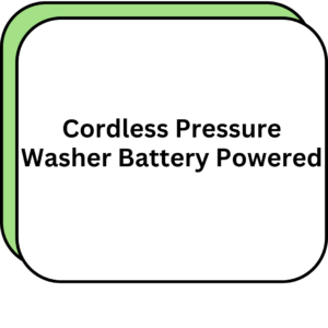 Cordless Pressure Washer Battery Powered
