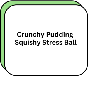 Crunchy Pudding Squishy Stress Ball