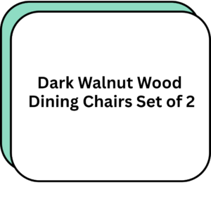 Dark Walnut Wood Dining Chairs Set of 2