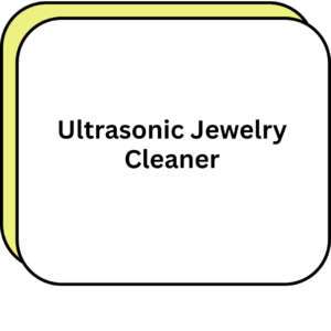 Ultrasonic Jewelry Cleaner