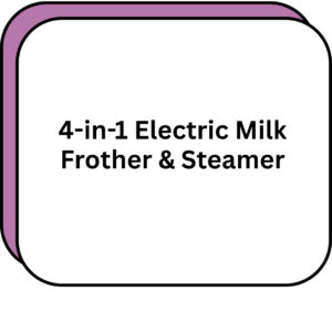 4-in-1 Electric Milk Frother & Steamer