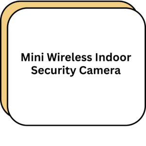 Mini Wireless Indoor Security Camera