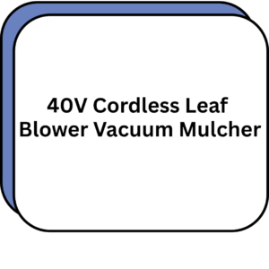 40V Cordless Leaf Blower Vacuum Mulcher