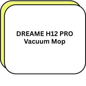 DREAME H12 PRO Vacuum Mop
