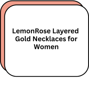 LemonRose Layered Gold Necklaces for Women