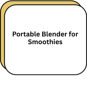 Portable Blender for Smoothies