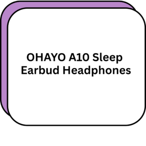OHAYO A10 Sleep Earbud Headphones