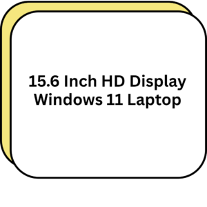15.6 Inch HD Display Windows 11 Laptop