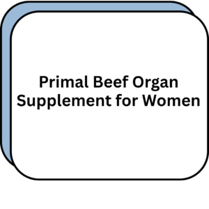 Primal Beef Organ Supplement for Women