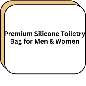 Premium Silicone Toiletry Bag for Men & Women