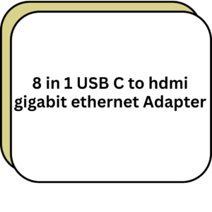 8 in 1 USB C to hdmi gigabit ethernet Adapter