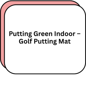 Putting Green Indoor - Golf Putting Mat