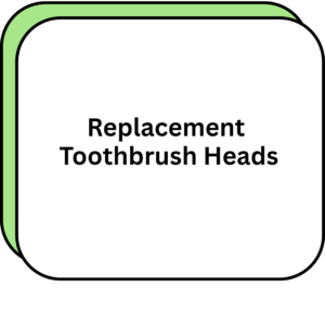 Replacement Toothbrush Heads