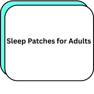 Sleep Patches for Adults