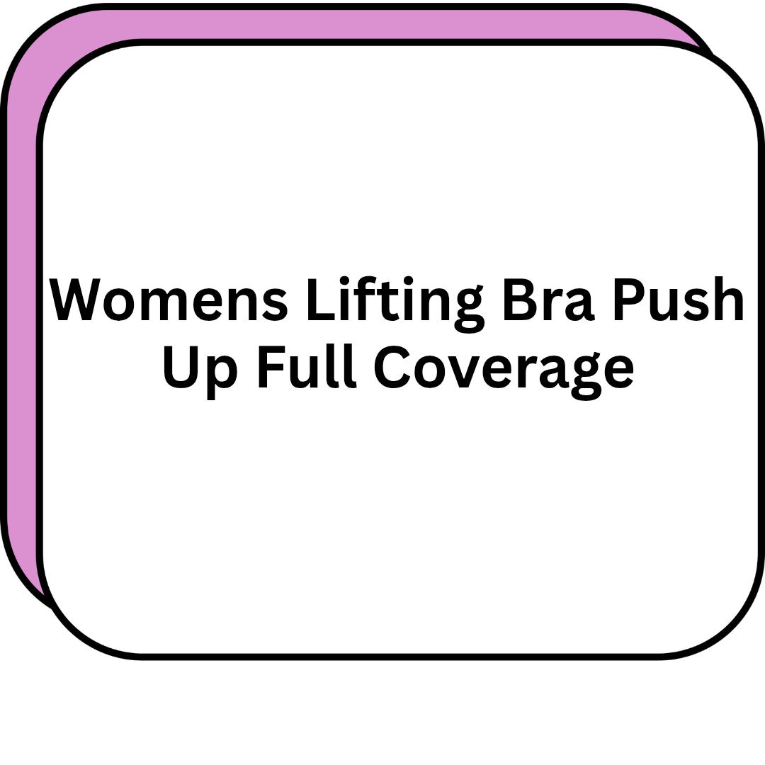 Womens Lifting Bra Push Up Full Coverage