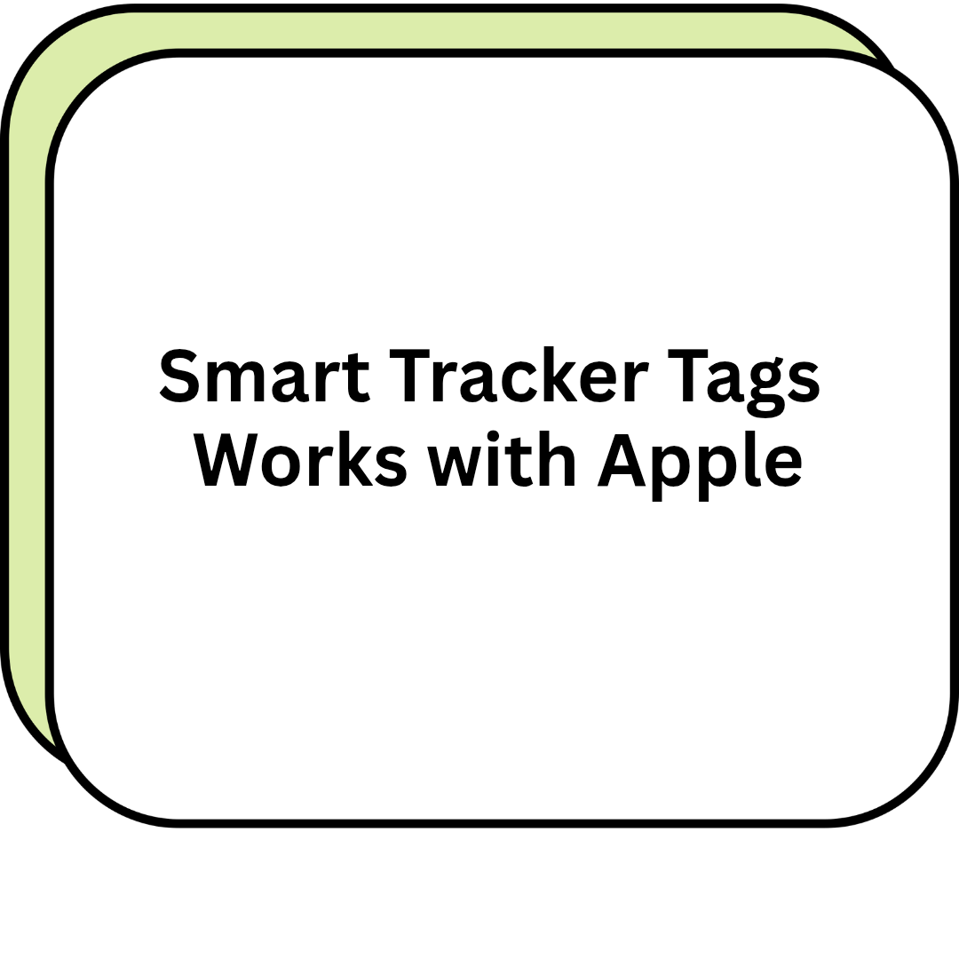 Smart Tracker Tags Works with Apple
