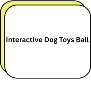 Interactive Dog Toys Ball