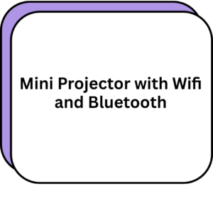 Mini Projector with Wifi and Bluetooth