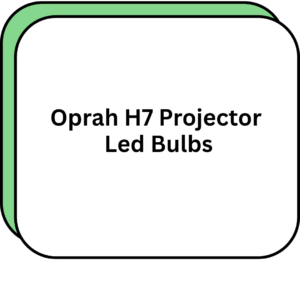 Oprah H7 Projector Led Bulbs