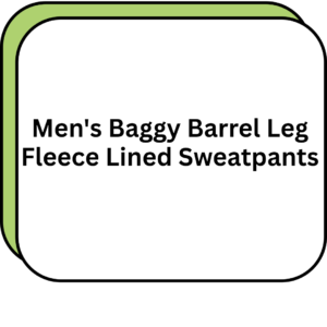 Men's Baggy Barrel Leg Fleece Lined Sweatpants