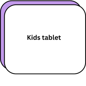 Kids tablet