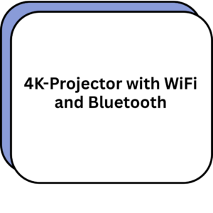 4K-Projector with WiFi and Bluetooth