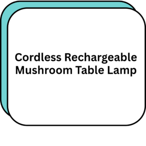 Cordless Rechargeable Mushroom Table Lamp