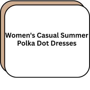Women's Casual Summer Polka Dot Dresses